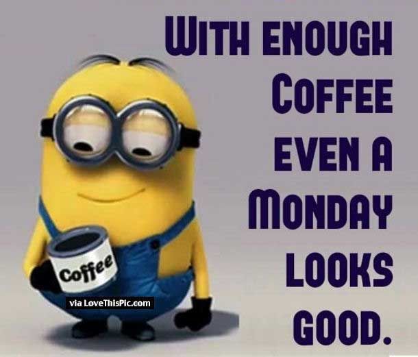 funny-minion-monday-quotes-and-sayings-6.jpg